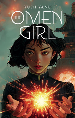 The Omen Girl by Yang, Yueh
