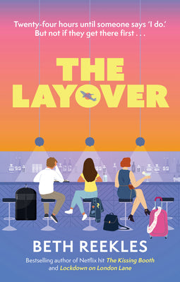 The Layover -- Beth Reekles, Paperback