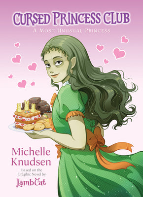 Cursed Princess Club: A Most Unusual Princess by Knudsen, Michelle