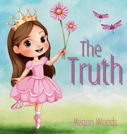 The Truth by Woods, Megan