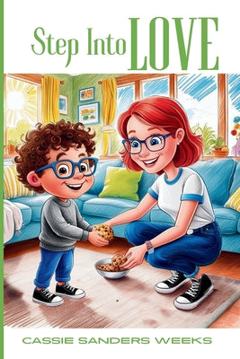 Step Into Love by Sanders Weeks, Cassie
