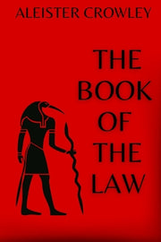 The Book of the Law by Crowley, Aleister