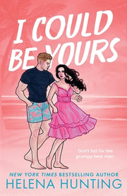 I Could Be Yours by Hunting, Helena