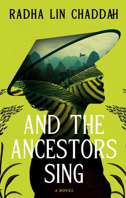 And the Ancestors Sing by Chaddah, Radha Lin