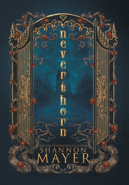 Neverthorn -- Shannon Mayer, Hardcover