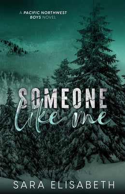 Someone Like Me by Elisabeth, Sara