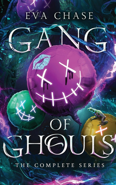 Gang of Ghouls: The Complete Series -- Eva Chase, Hardcover
