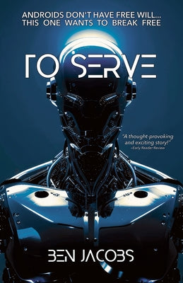 To Serve -- Ben Jacobs, Paperback