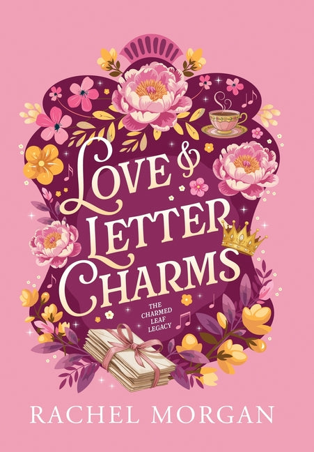 Love & Letter Charms -- Rachel Morgan, Hardcover