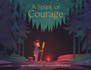 A Spark Of Courage by Callan, Kevin