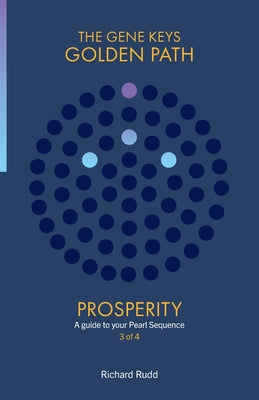 Prosperity: A Guide to your Pearl Sequence -- Richard Rudd, Paperback
