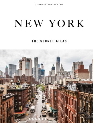 New York - The Secret Atlas -- T. M. Rives, Hardcover