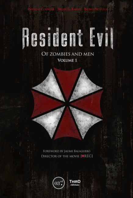 Resident Evil: Of Zombies and Men -- Nicolas Courcier, Hardcover