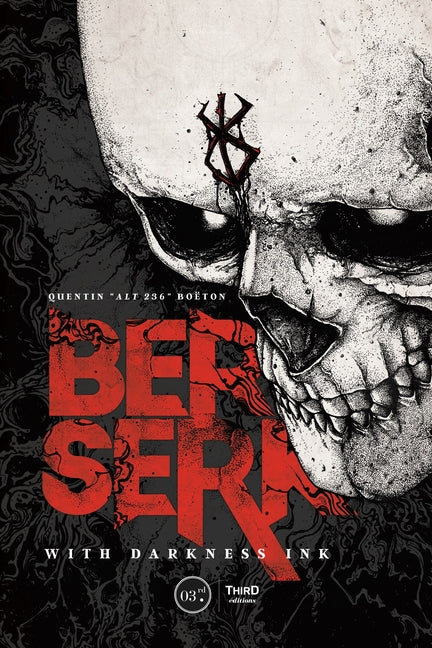 Berserk: With Darkness Ink by Boeton