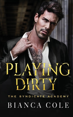 Playing Dirty by Cole, Bianca