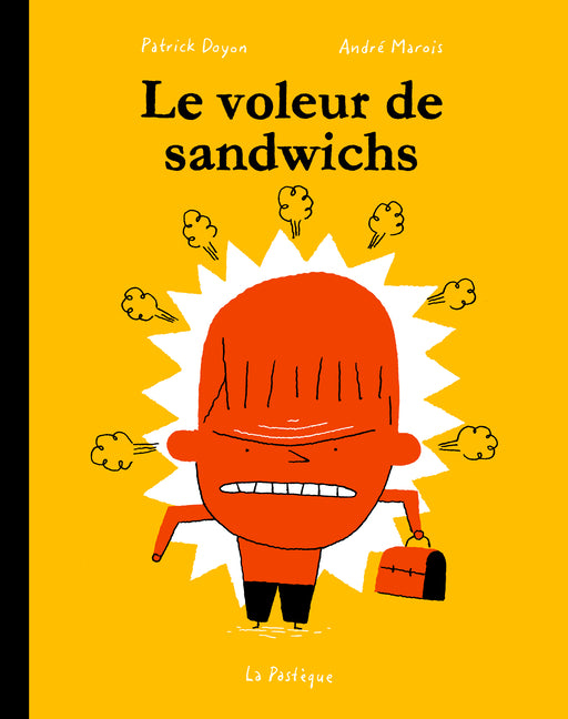 Le Voleur de Sandwichs -- André Marois, Paperback
