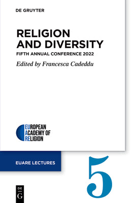 Religion and Diversity: Fifth Annual Conference 2022 by Cadeddu, Francesca