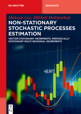 Non-Stationary Stochastic Processes Estimation: Vector Stationary Increments, Periodically Stationary Multi-Seasonal Increments by Luz, Maksym