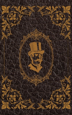 The Extraordinary Adventures of Arsene Lupin, Gentleman-Burglar by Maurice Leblanc: Hardcover Version -- Maurice LeBlanc, Hardcover