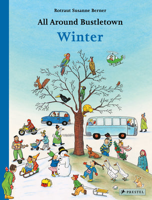 All Around Bustletown: Winter -- Rotraut Susanne Berner, Board Book