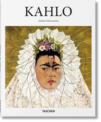 Frida Kahlo -- Andrea Kettenmann, Hardcover