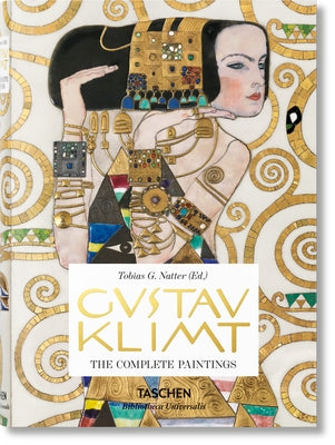 Gustav Klimt: The Complete Paintings -- Tobias G. Natter, Hardcover