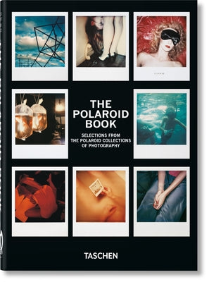 The Polaroid Book: 45th Ed. -- Barbara Hitchcock, Hardcover