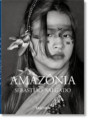 Sebastião Salgado: Amazônia -- Lélia Wanick Salgado, Hardcover