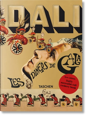 Dalí: Les Dîners de Gala -- Taschen, Hardcover