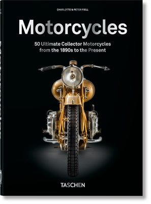 Motorcycles: 45th Ed. -- Fiell, Hardcover
