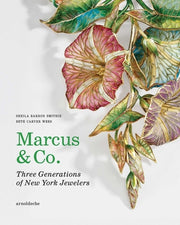 Marcus & Co.: Three Generations of New York Jewelers by Carver Wees, Beth