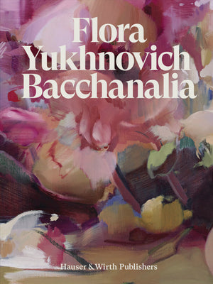 Flora Yukhnovich: Bacchanalia -- Flora Yukhnovich, Hardcover