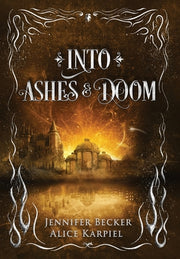 Into Ashes And Doom by Becker, Jennifer