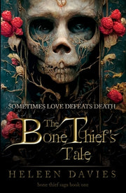 The Bone Thief's Tale by Davies, Heleen