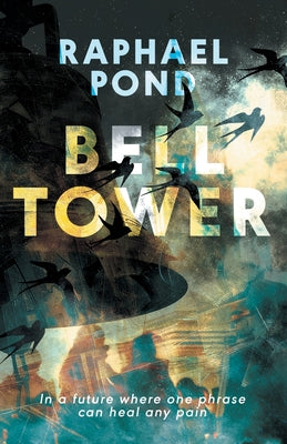 Bell Tower -- Raphael Pond, Paperback