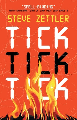 Tick... Tick... Tick... -- Steve Zettler, Paperback