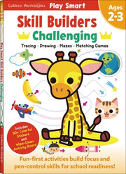 Play Smart Skill Builders: Challenging - Age 2-3: Pre-K Activity Workbook: Learn Essential First Skills: Tracing, Maze, Shapes, Numbers, Letters: 90+ by Gakken Early Childhood Experts