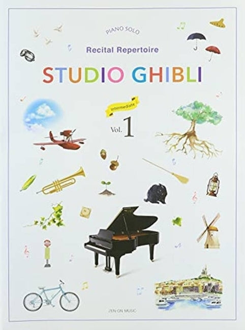 Studio Ghibli - Recital Repertoire Book 1 Intermediate Level Piano Solo Sheet Music Songbook with 14 Piano Arrangements from Castle in the Sky, Spirit -- Zen-On, Paperback