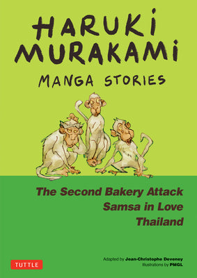 Haruki Murakami Manga Stories 2: The Second Bakery Attack; Samsa in Love; Thailand -- Haruki Murakami, Hardcover