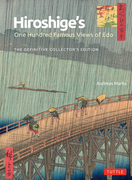 Hiroshige's One Hundred Famous Views of EDO: The Definitive Collector's Edition (Woodblock Prints) -- Andreas Marks, Hardcover