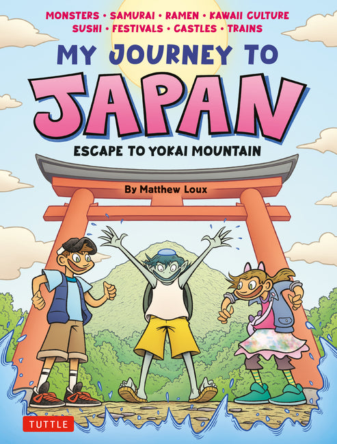 My Journey to Japan: Escape to Yokai Mountain -- Matthew Loux, Hardcover