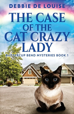 The Case Of The Cat Crazy Lady -- Debbie De Louise, Paperback