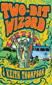 Two-Bit Wizərd by Thompson, J. Keith