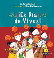 ?Es D?a de Vivos! / It?s the Day of the Living! by Goldman, Judy