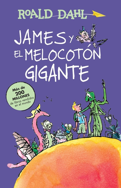 James Y El Melocotón Gigante / James and the Giant Peach -- Roald Dahl, Paperback