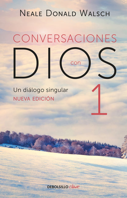 Conversaciones Con Dios: Un Diálogo Singular / Conversations with God -- Neale Donald Walsch, Paperback