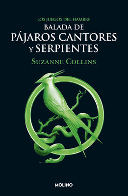 Balada de Pájaros Cantores Y Serpientes / The Ballad of Songbirds and Snakes -- Suzanne Collins, Paperback