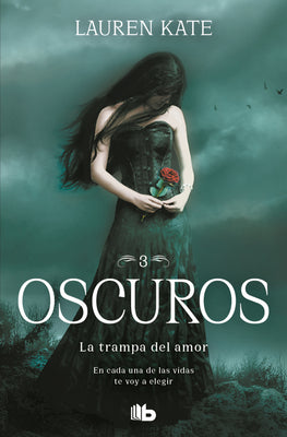 La Trampa del Amor: En Cada Una de Las Vidas Te Voy a Elegir / Passion by Kate, Lauren
