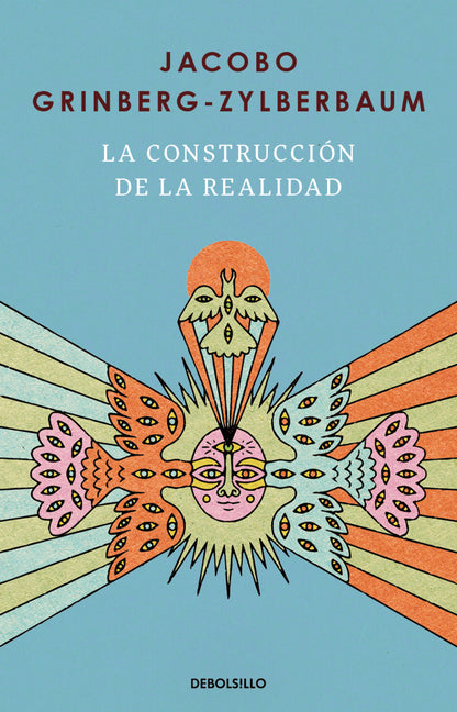 La Construcción de la Realidad / The Construction of Reality by Grinberg-Zylberbaum, Jacobo