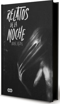 Relatos de la Noche (Ed. Especial) / Tales of the Night (Special Edition) by Reyes, Uriel